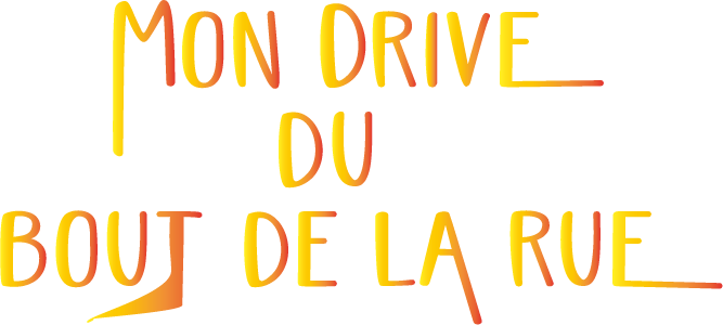 Mon Drive du bout de la rue